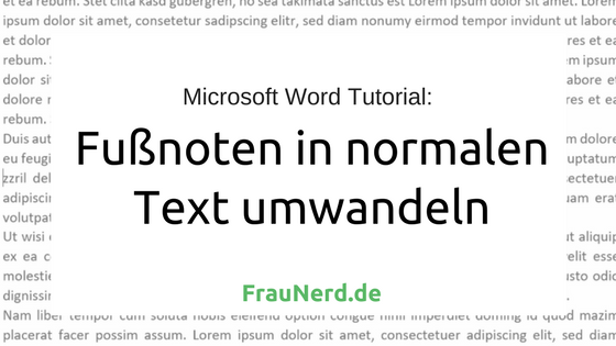 Fußnoten in normalen Text umwandeln in Microsoft Office Word