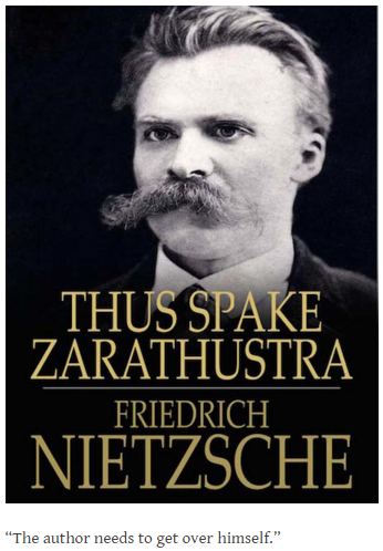 Nietzsche: “The author needs to get over himself.”