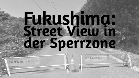 Fukushima Street View