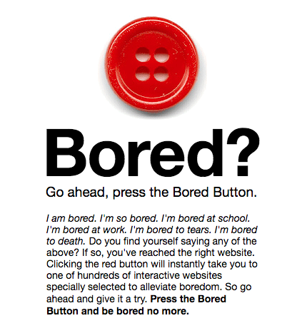 Der Bored Button von BoredButton.com verspricht ein Ende der Langeweile